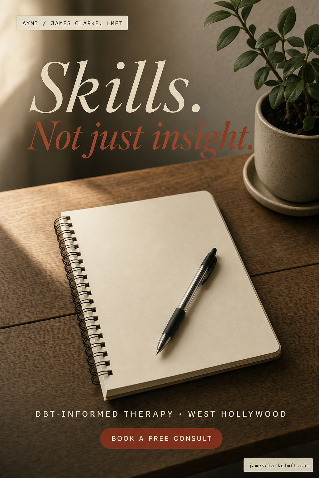 Skills. Not just insight.
